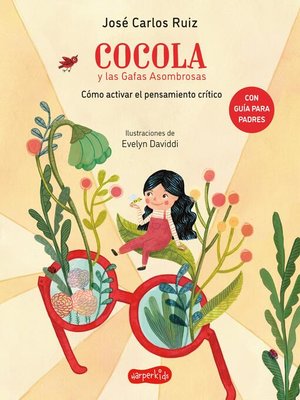 cover image of Cocola y las gafas asombrosas. Cómo activar el pensamiento crítico